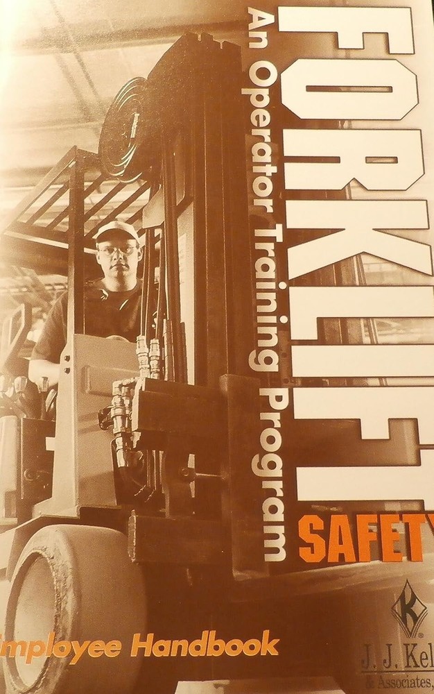 FORKLIFT Safety; An Operator Training Program Employee