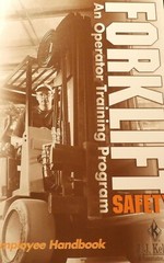 FORKLIFT Safety; An Operator Training Program Employee