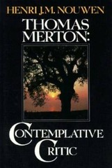 Thomas Merton: Contemplative Critic – Paperback – VERY GOOD