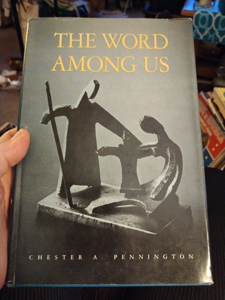The Word among us by Chester A. Pennington