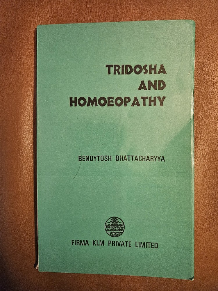 Tridosha and Homoeopathy by Benoytosh Bhattacharyya PB