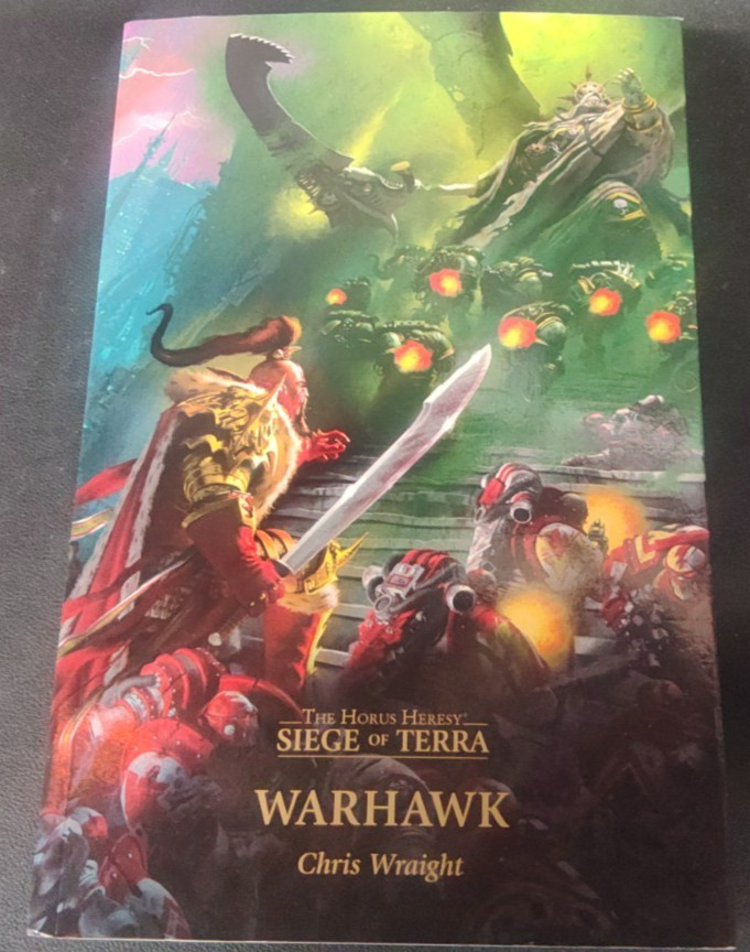 THe Horus Heresy Siege of Terra Warhawk by Chris Wraight 1st Print 2022 PB