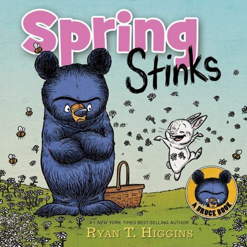 Spring Stinks (Mother Bruce Series) – Hardcover By Higgins, Ryan T. – GOOD