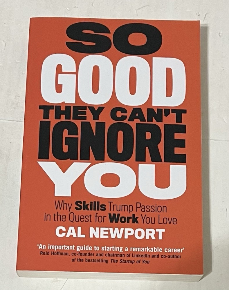 So Good They Can’t Ignore You by Cal Newport (Paperback, 2016) VG