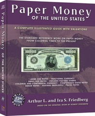 Friedberg Catalog Paper Money Of The United States Colonial – Present Hardcover