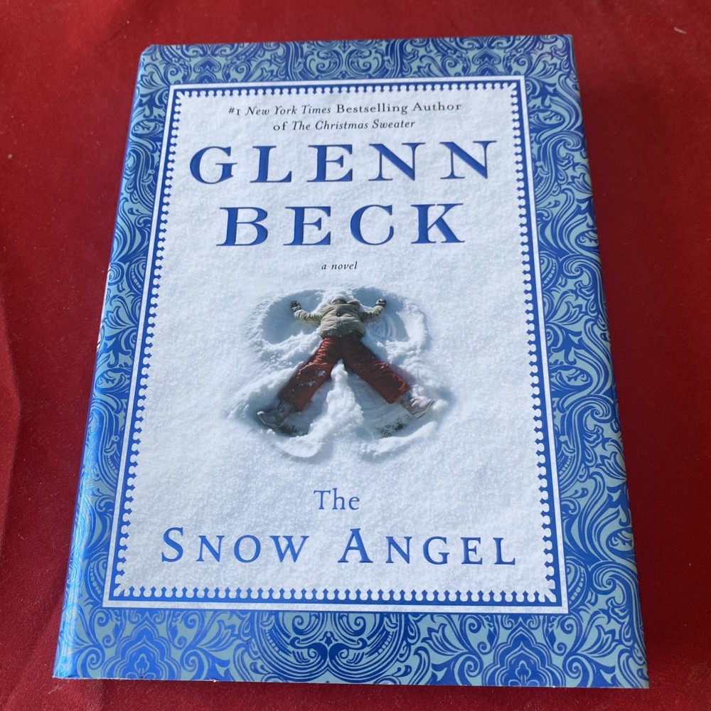 🎅🏼 Glenn Beck – The Snow Angel (2011, Hardcover Book) *$12.25! Christmas*