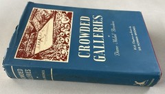 Vintage 1957 Crowded Galleries By Dame Mabel Brookes Hardcover Book