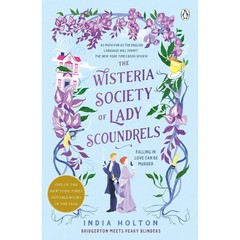 India Holton Collection 3 Books Set (The Wisteria Society of Lady Scoundrels, Th