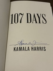 Kamala Harris 107 Days Signed Autographed 1st Edition Hard Cover NEW