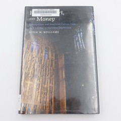 Religion Art and Money Episcopalians and American Culture Peter W Williams ExLib