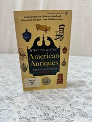 HOW TO KNOW AMERICAN ANTIQUES. Alice Winchester softcover 1951
