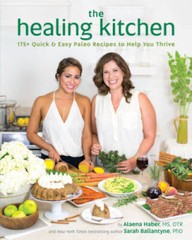 The Healing Kitchen: 175+ Quick & Easy Paleo Recipes to Help You Thrive – GOOD