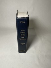 Word Studies in the Greek New Testament: Volume II Reprint 1999 Kenneth S. Wuest