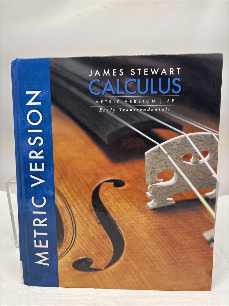 Calculus, Early Transcendentals, International Metric Edition HARDCOVER – GOOD+