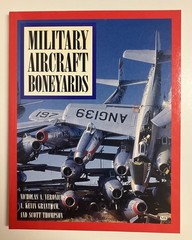 Military Aircraft Boneyards by Nick Veronico Paperback)