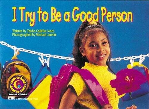 I Try to Be a Good Person Learn to Read, Social Studies (Social Studies L – GOOD