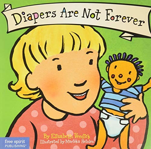 Diapers Are Not Forever (Board Book) (Best Behavior Series) by Verdick, Elizabe