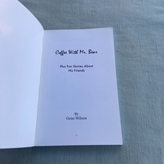 Coffee With Mr Bear Fun Stories About His Friends Gene Wilson 1st Ed. 2017 Book