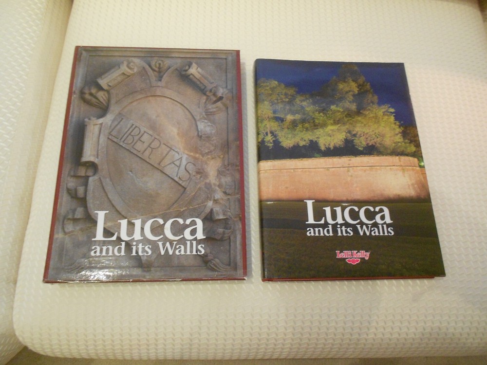 LUCCA AND ITS WALLS 2013 HARDCOVER LELLI KELLY 294 PAGES ISBN ‎ 978-8896527153