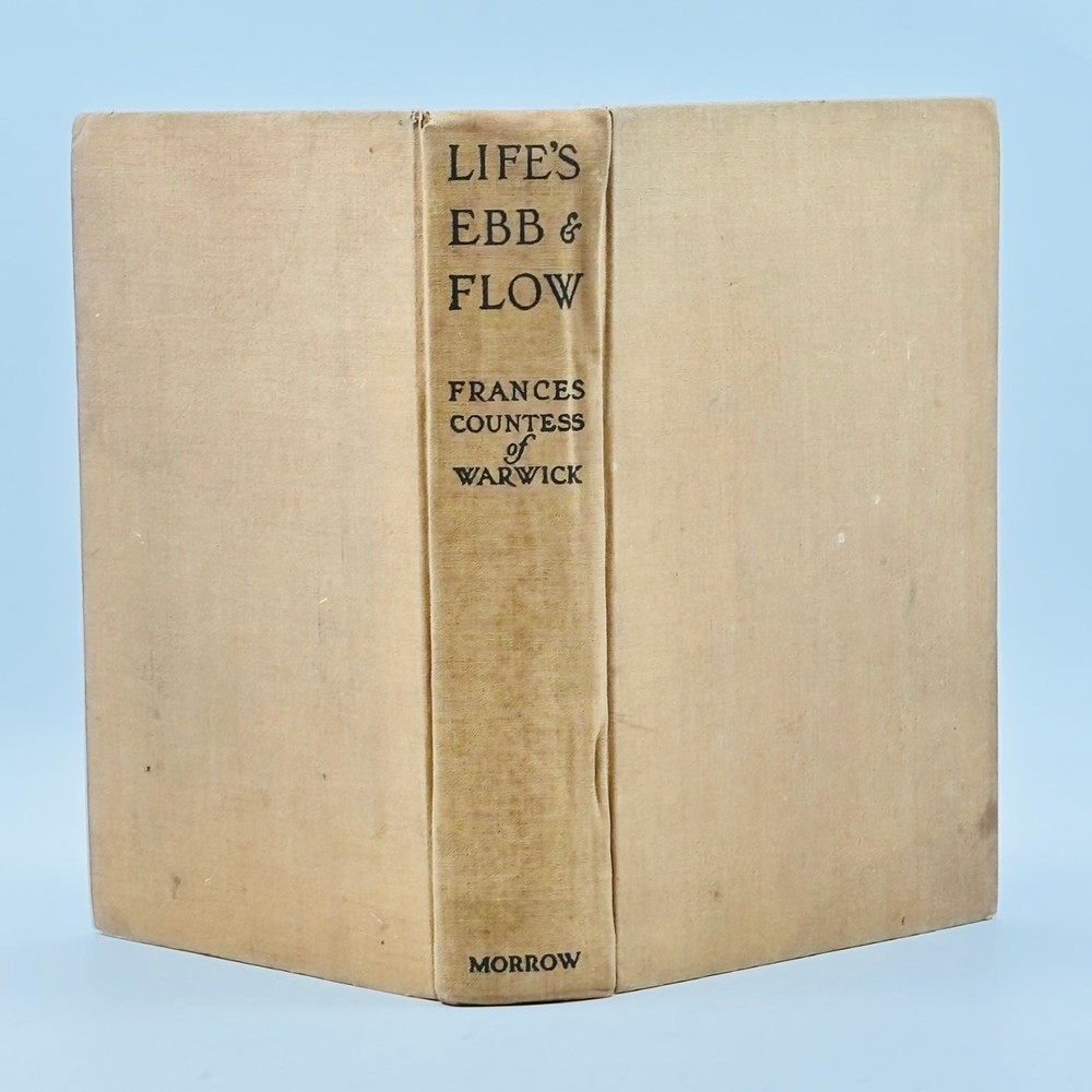 Life’s Ebb & Flow Frances Countess of Warwick 1929 First Edition Autobiography