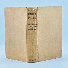 Life’s Ebb & Flow Frances Countess of Warwick 1929 First Edition Autobiography