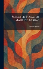 Selected Poems of Maurice Baring by Maurice Baring Hardcover Book
