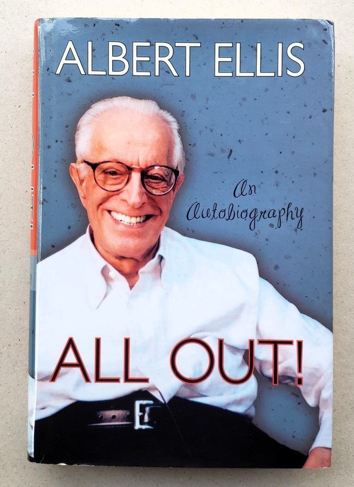 All Out!: An Autobiography by Albert Ellis signed by Debbie Joffe Ellis