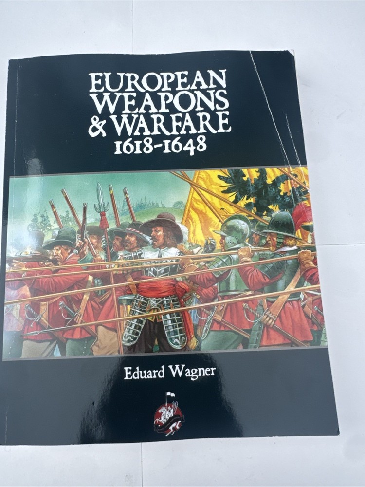 European Weapons and Warfare 1618 – 1648 by Edvard Wagner (2014, Trade…