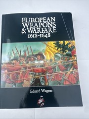 European Weapons and Warfare 1618 – 1648 by Edvard Wagner (2014, Trade…
