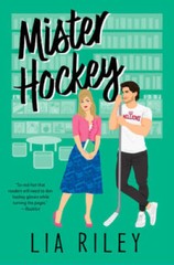 Mister Hockey (A Hellions Hockey Romance, 1) – Paperback By Riley, Lia – GOOD