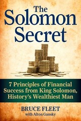 The Solomon Secret: 7 Principles of Financial Success from King Solomon, His…