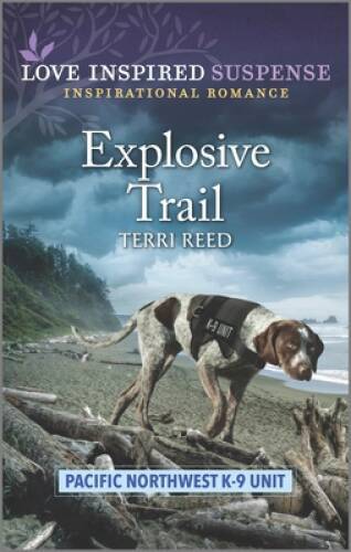 Explosive Trail (Pacific Northwest K-9 Unit, 3) – Mass Market Paperback – GOOD