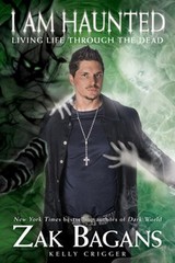 I Am Haunted: Living Life Through the Dead
