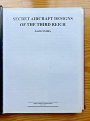 Secret Aircraft Designs of the Third Reich by David Myhra 1998 Hardcover w/DJ
