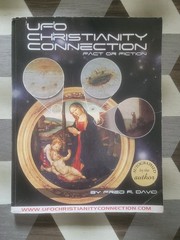 The UFO-Christianity Connection : Fact or Fiction by Fred R. David SIGNED – VGC