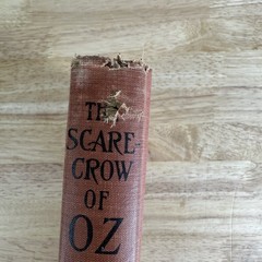 The Scarecrow of Oz L. Frank Baum 1915 First Edition John R. Neill Illustrated