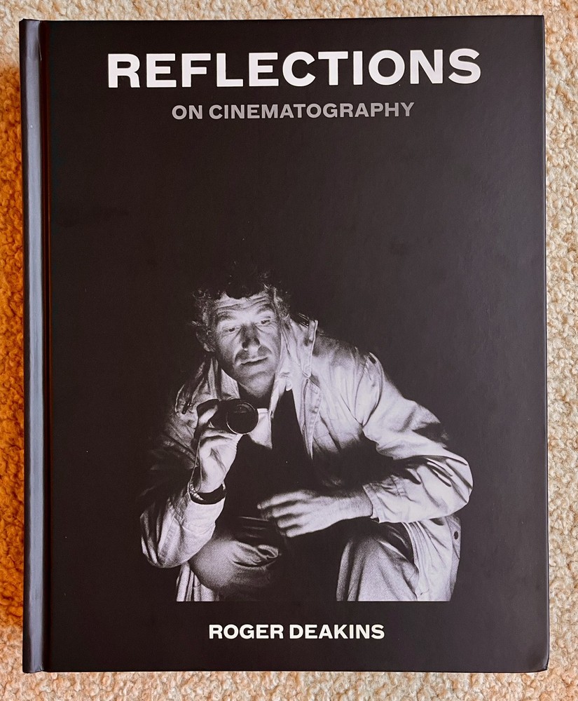 REFLECTIONS: On Cinematography Hardcover by Roger Deakins – Like-New! condition!