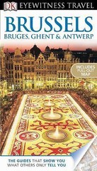 Eyewitness Travel Guide Ser.: Eyewitness Travel Guide – Brussels, Bruges, Ghent
