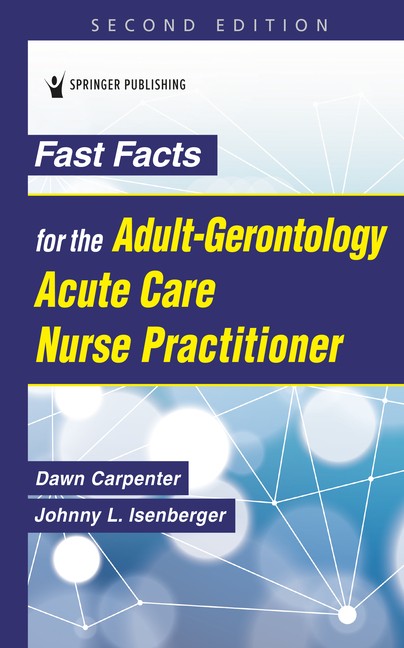 Fast Facts for the Adult-Gerontology Acute Care Nurse Practitioner Paperback
