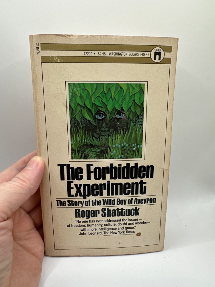 The Forbidden Experiment by Roger Shattuck
