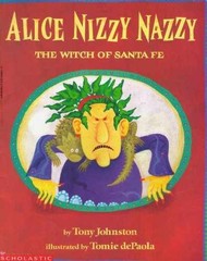 Alice Nizzy Nazzy: The Witch of Santa – Paperback, by Tony Johnston – Very Good