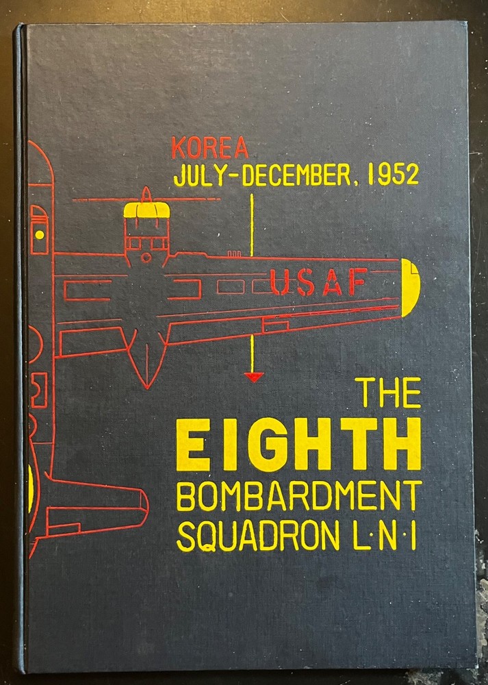 EIGHTH BOMB SQUAD L-NI KOREA JUL-DEC 1952 A-26 NITE INTRUDER WARLOG UNIT HISTORY