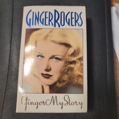 Ginger My Story Paperback Book by Ginger Rogers