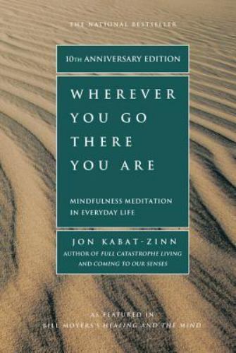 Wherever You Go, There You Are: Mindfulne- paperback, 1401307787, Jon Kabat-Zinn