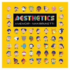 Aesthetics : A Memoir Hardcover Ivan Brunetti