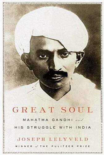 Great Soul: Mahatma Gandhi and His Struggle with India by Joseph Lelyveld: Used
