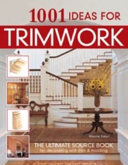 1001 Ideas for Trimwork by Kalyn, Wayne