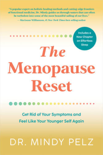 The Menopause Reset: Get Rid of Your Symptoms and Feel Like Your Younger – GOOD