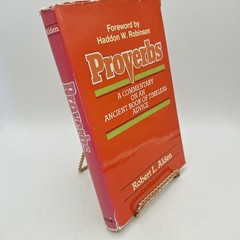 A Commentary on Proverbs ~ Robert L. Alden ~ 1983 HCDJ ~ Baker Book House