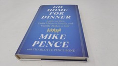 *2x SIGNED* Mike Pence & Charlotte Go Home for Dinner Advice Faith Family (HC)